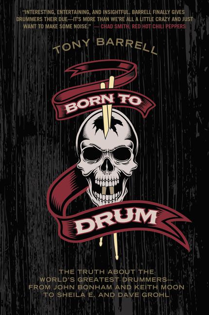 Cover: 9780062307866 | Born to Drum | Tony Barrell | Taschenbuch | Kartoniert / Broschiert