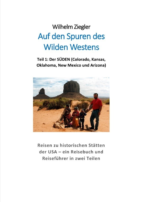 Cover: 9783818709433 | Auf den Spuren des Wilden Westens Teil 1 | Wilhelm Ziegler | Buch