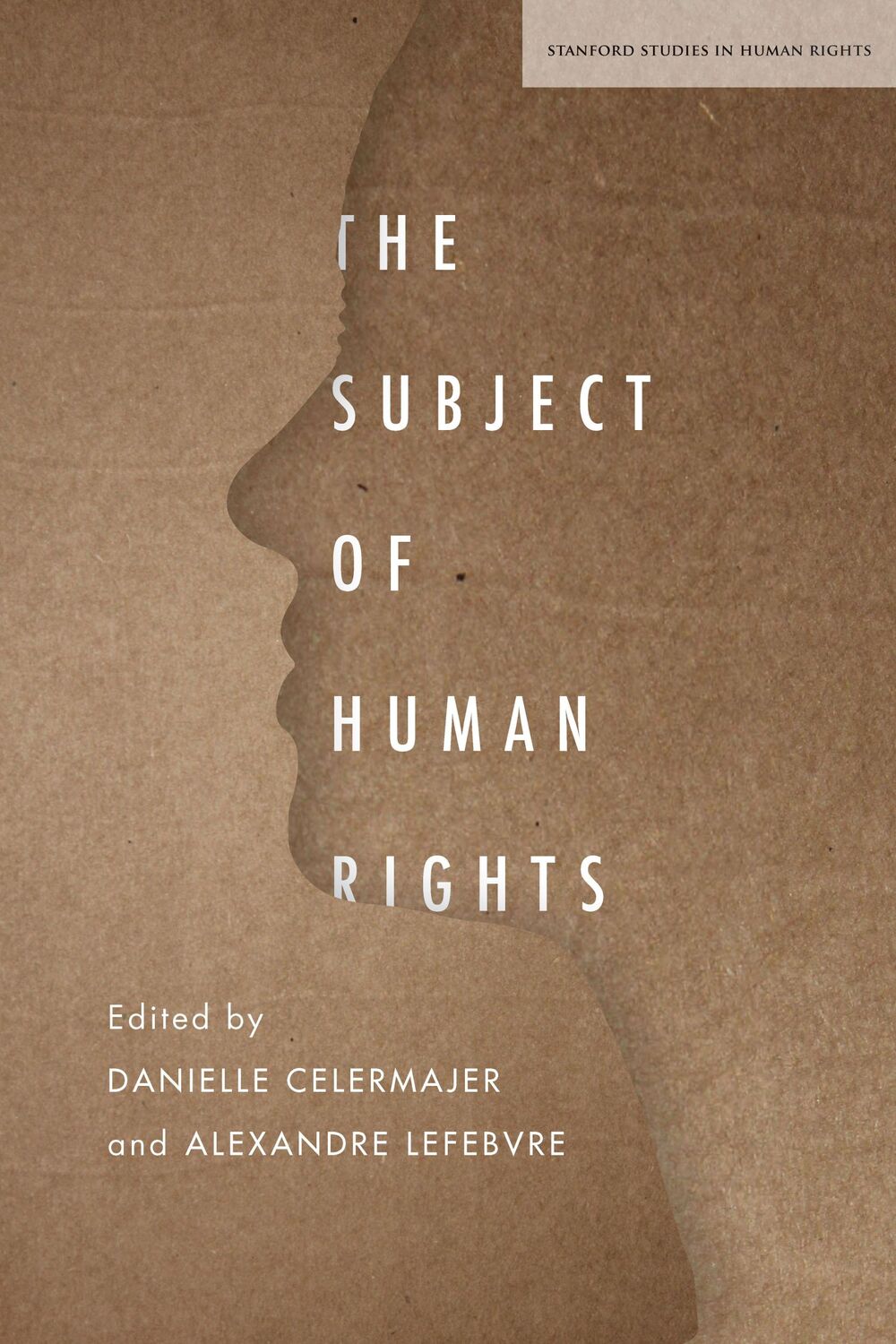 Cover: 9781503613713 | The Subject of Human Rights | Alexandre Lefebvre (u. a.) | Taschenbuch