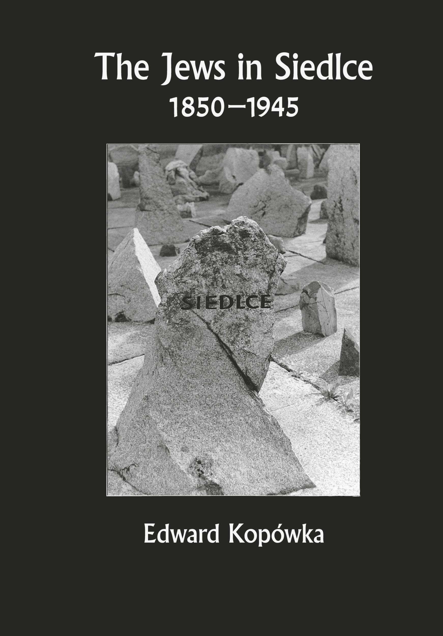 Cover: 9781939561237 | The Jews in Siedlce 1850-1945 | Edward Kopówka | Buch | Englisch