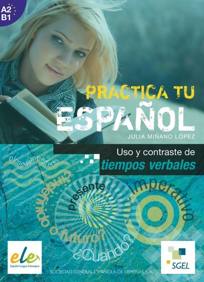 Cover: 9783193245007 | Uso y contraste de tiempos verbales | Julia Miñano López | Taschenbuch