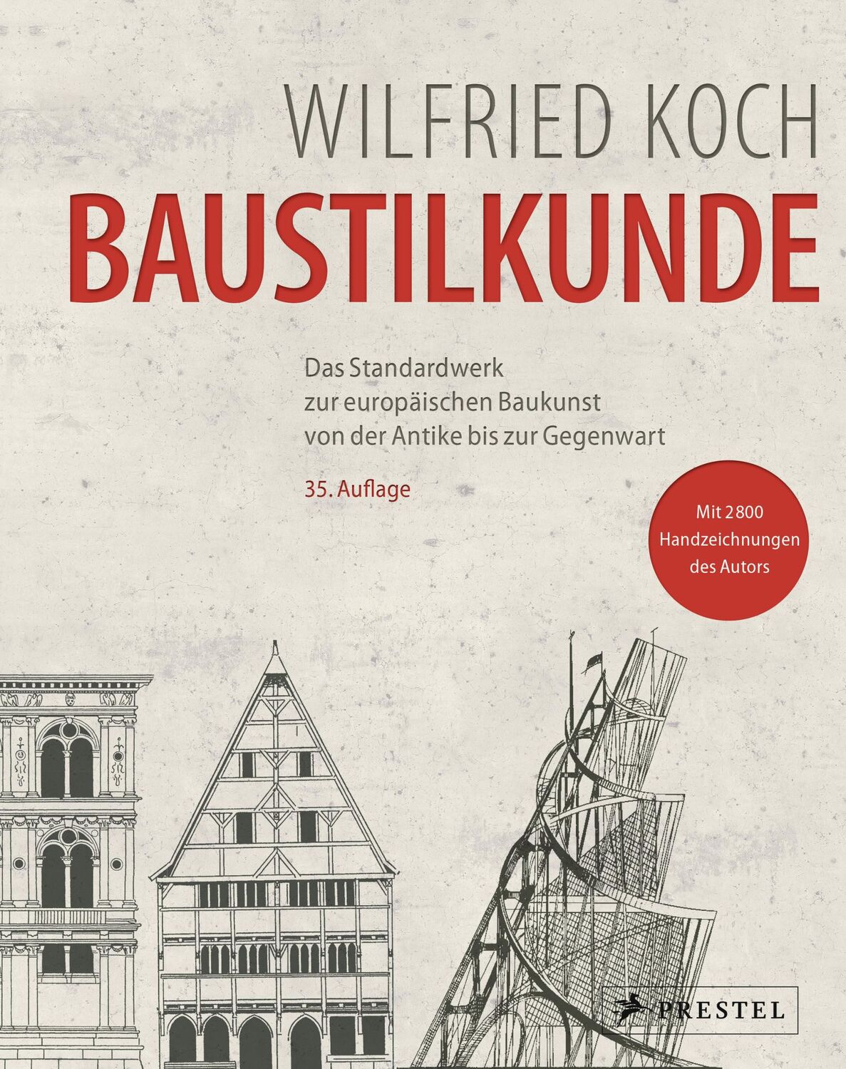 Cover: 9783791349978 | Baustilkunde | Wilfried Koch | Buch | 552 S. | Deutsch | 2014