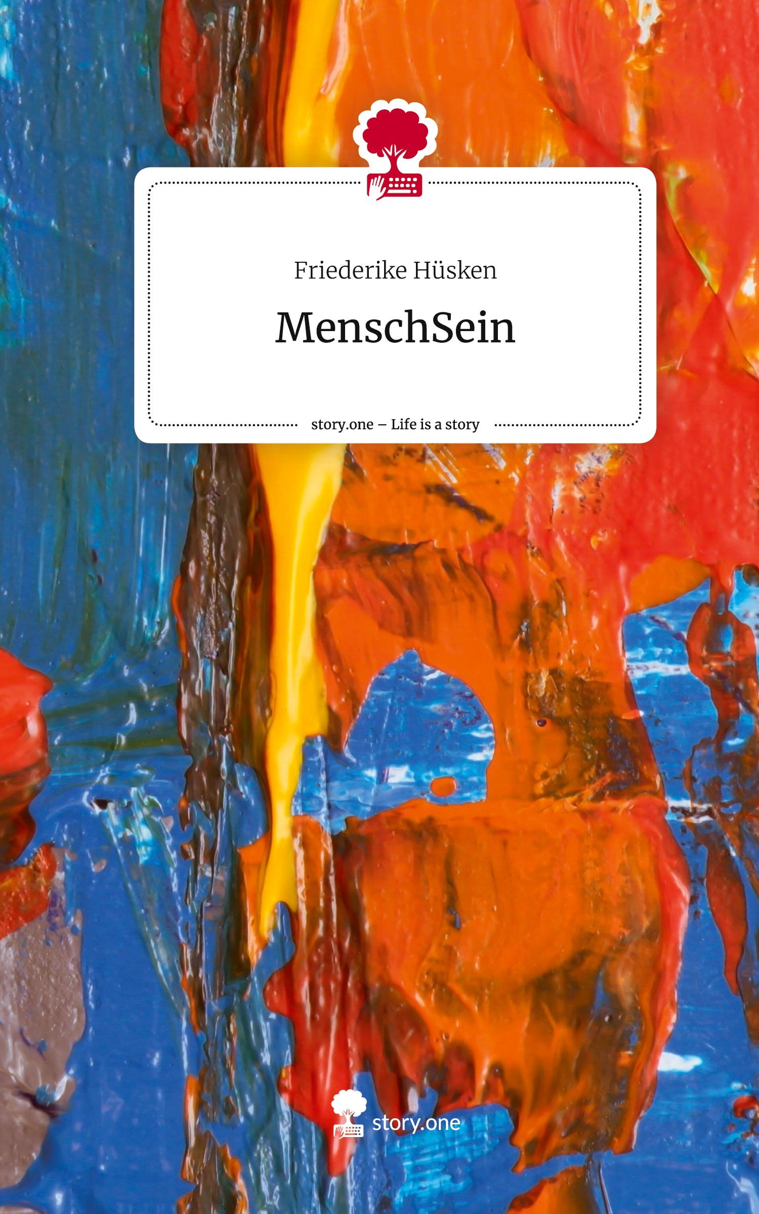 Cover: 9783711502605 | MenschSein. Life is a Story - story.one | Friederike Hüsken | Buch