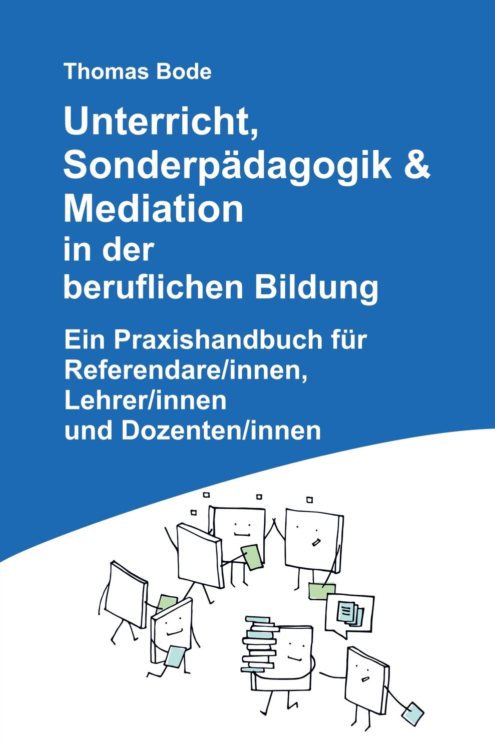 Cover: 9789403609959 | Unterricht, Sonderpädagogik &amp; Mediation in der beruflichen Bildung