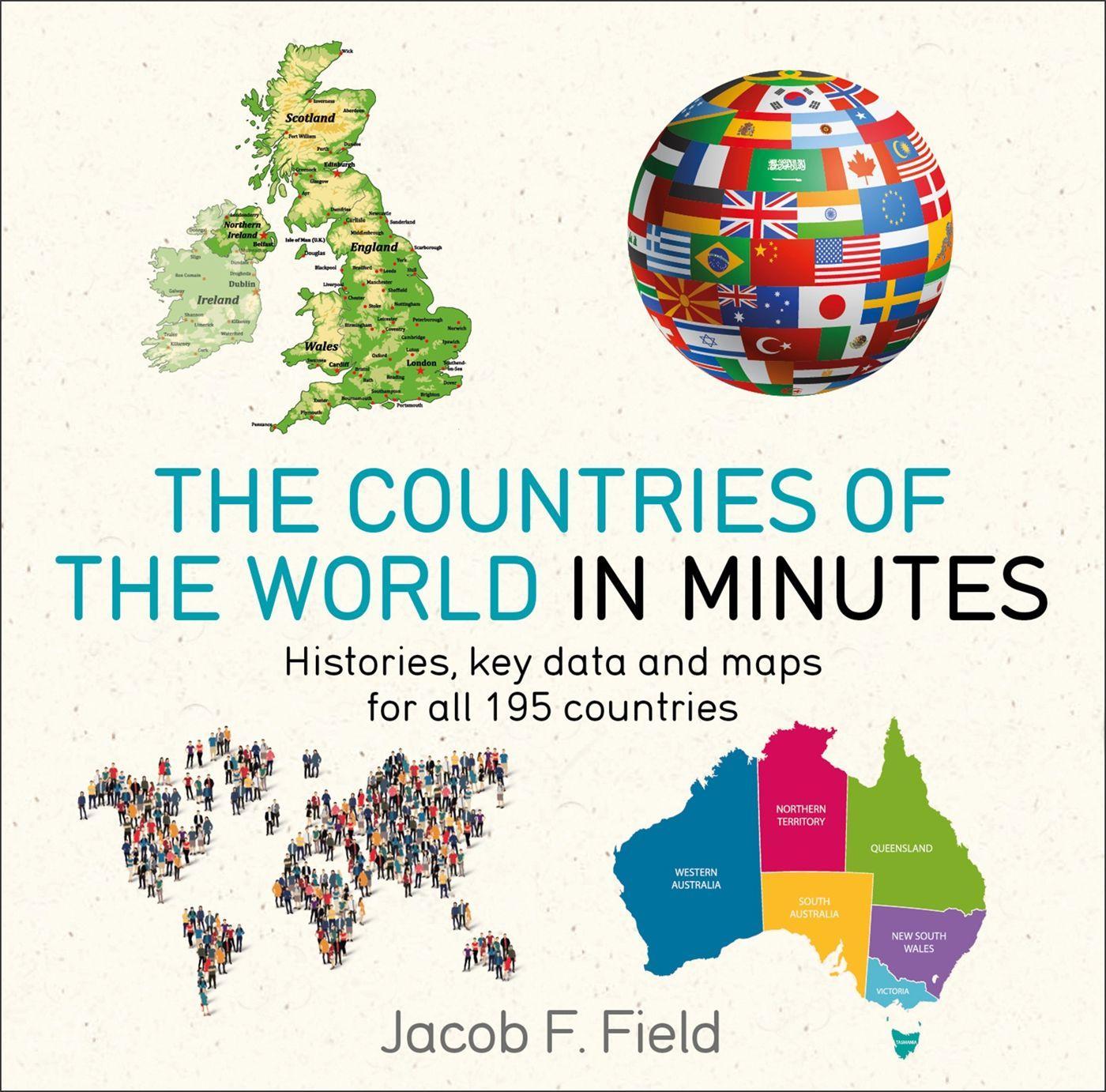 Cover: 9781786485830 | Countries of the World in Minutes | Jacob F Field | Taschenbuch | 2018