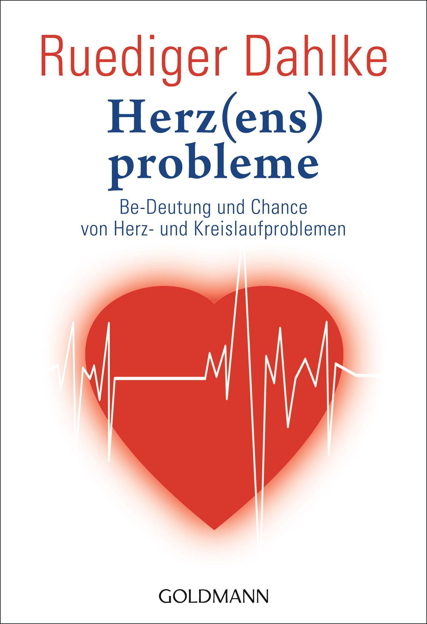 Cover: 9783442219520 | Herz(ens)probleme | Ruediger Dahlke | Taschenbuch | 379 S. | Deutsch