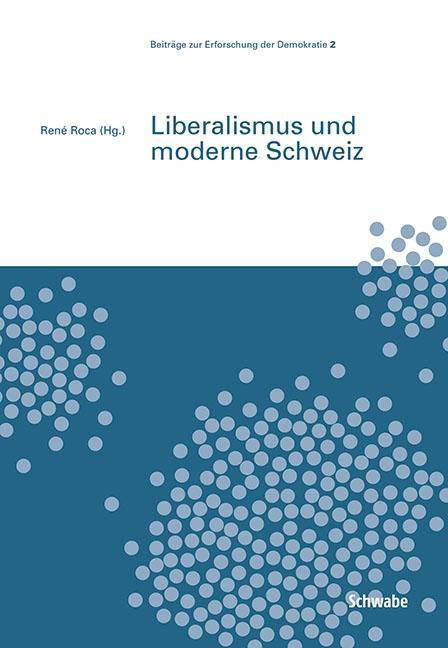 Cover: 9783796536397 | Liberalismus und moderne Schweiz | Roca René | Taschenbuch | 168 S.