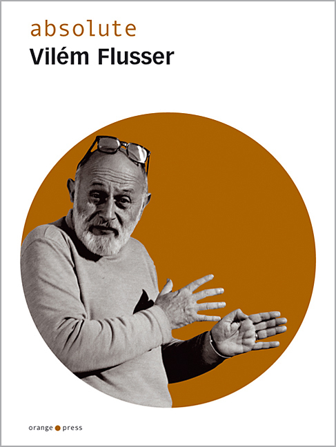 Cover: 9783936086102 | absolute Vilém Flusser | Nils Röller (u. a.) | Buch | 224 S. | Deutsch