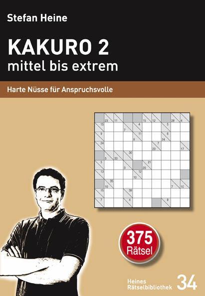 Cover: 9783939940333 | Kakuro 2 mittel bis extrem | Harte Nüsse für Anspruchsvolle | Heine