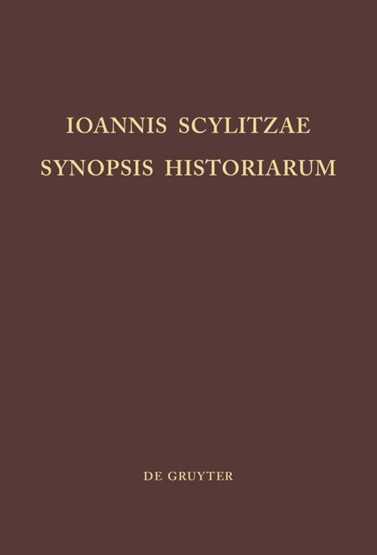 Cover: 9783110022858 | Ioannis Scylitzae, Synopsis Historiarum | Ioannes Thurn | Buch | LVI