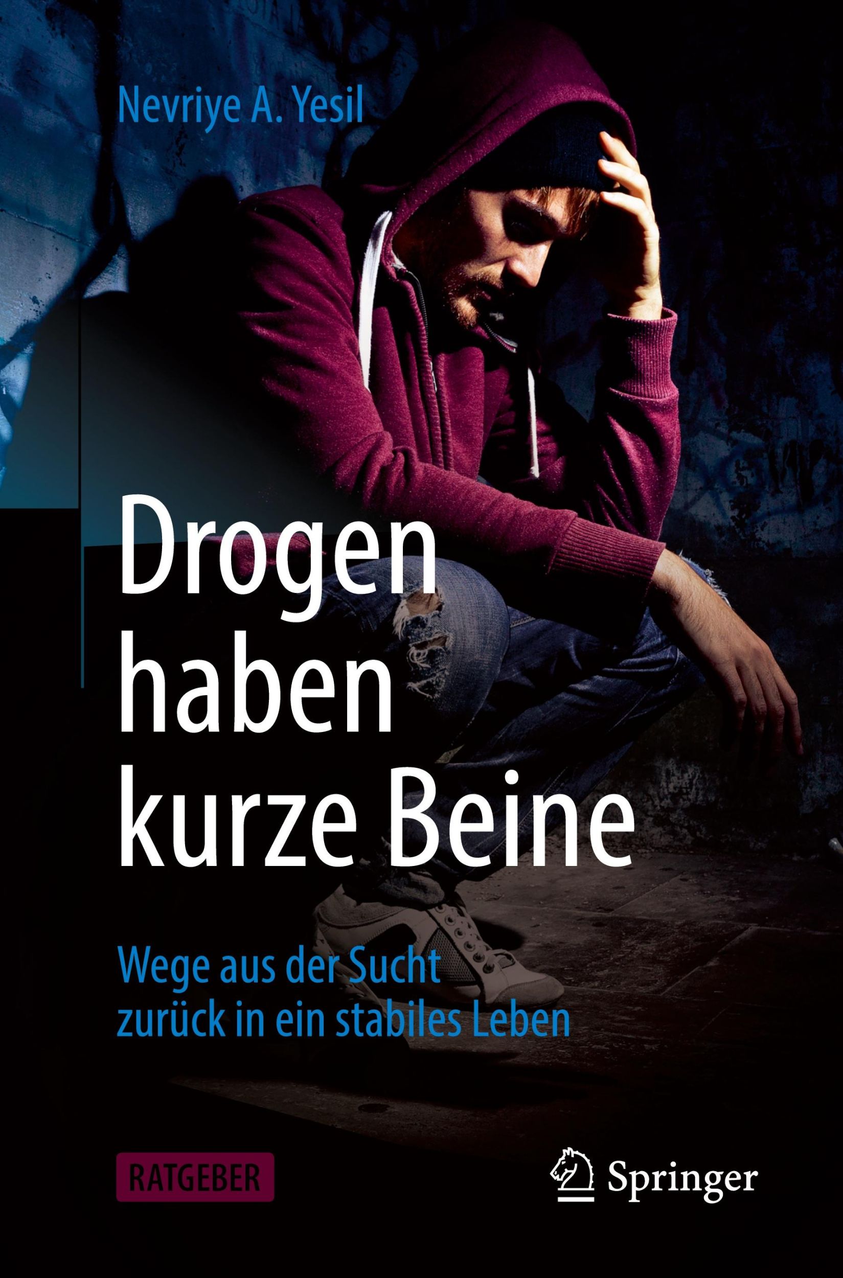 Cover: 9783662624890 | Drogen haben kurze Beine | Nevriye A. Yesil | Taschenbuch | Paperback