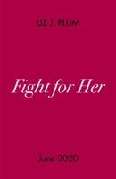 Cover: 9780241460757 | Fight For Her | Liz J. Plum | Taschenbuch | Englisch | 2021