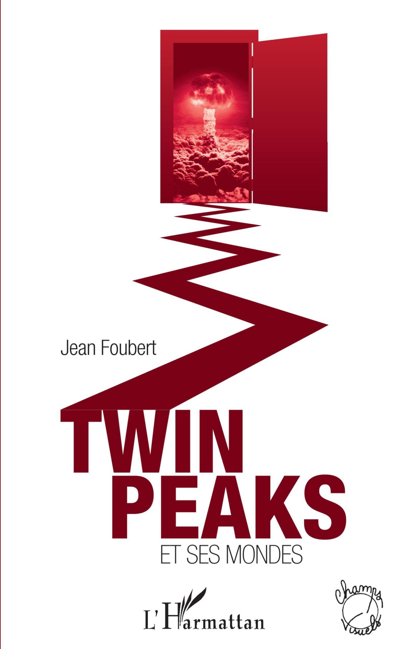 Cover: 9782343135076 | Twin Peaks et ses mondes | Jean Foubert | Taschenbuch | Paperback