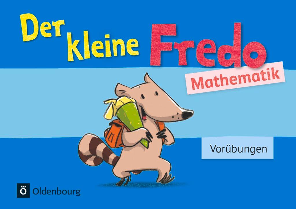 Cover: 9783637027336 | Fredo - Mathematik - Zu allen Ausgaben. Vorübungen - Kleiner Fredo