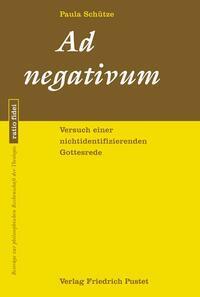 Cover: 9783791735450 | Ad negativum | Versuch einer nichtidentifizierenden Gottesrede | Buch