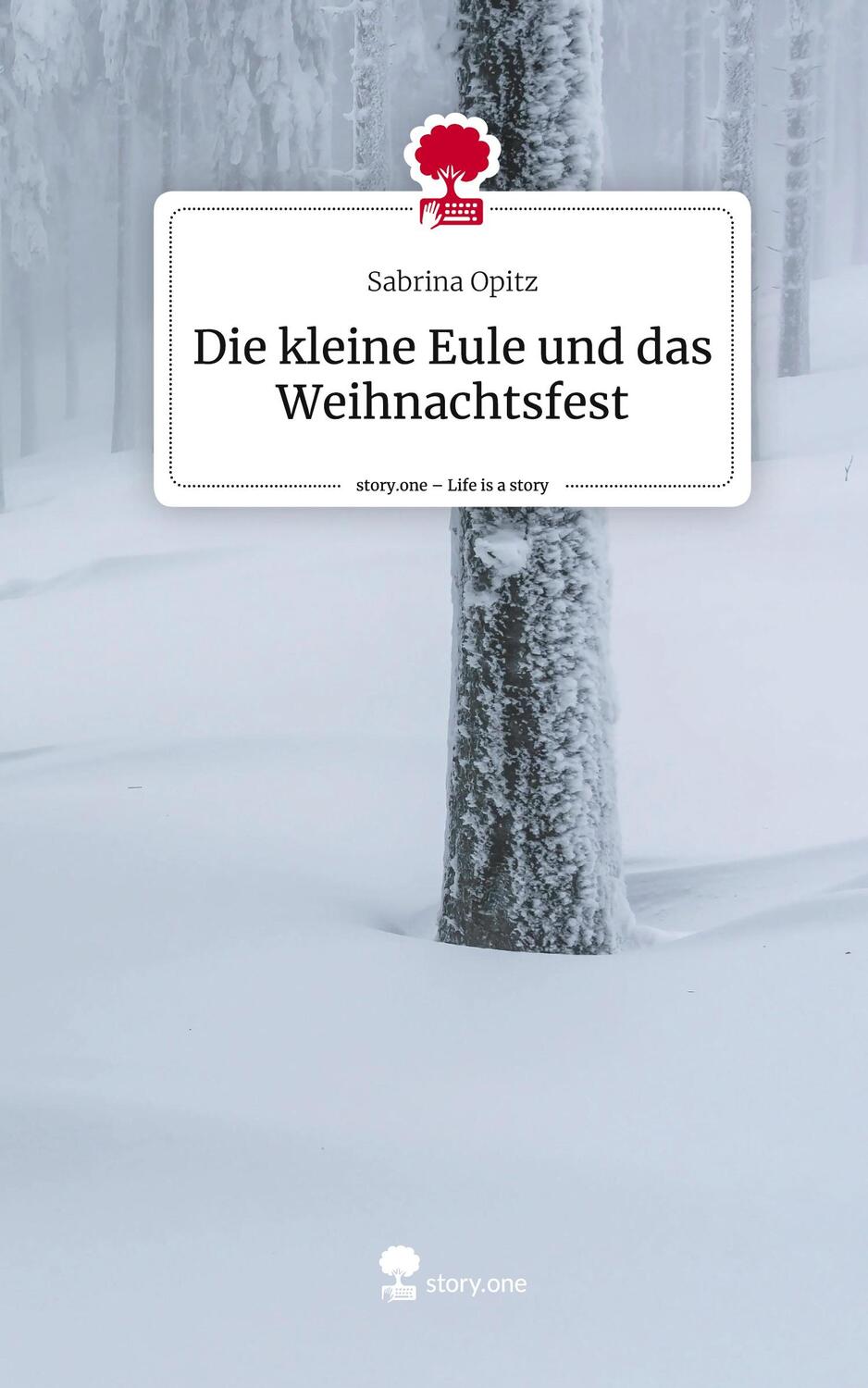 Cover: 9783710836367 | Die kleine Eule und das Weihnachtsfest. Life is a Story - story.one