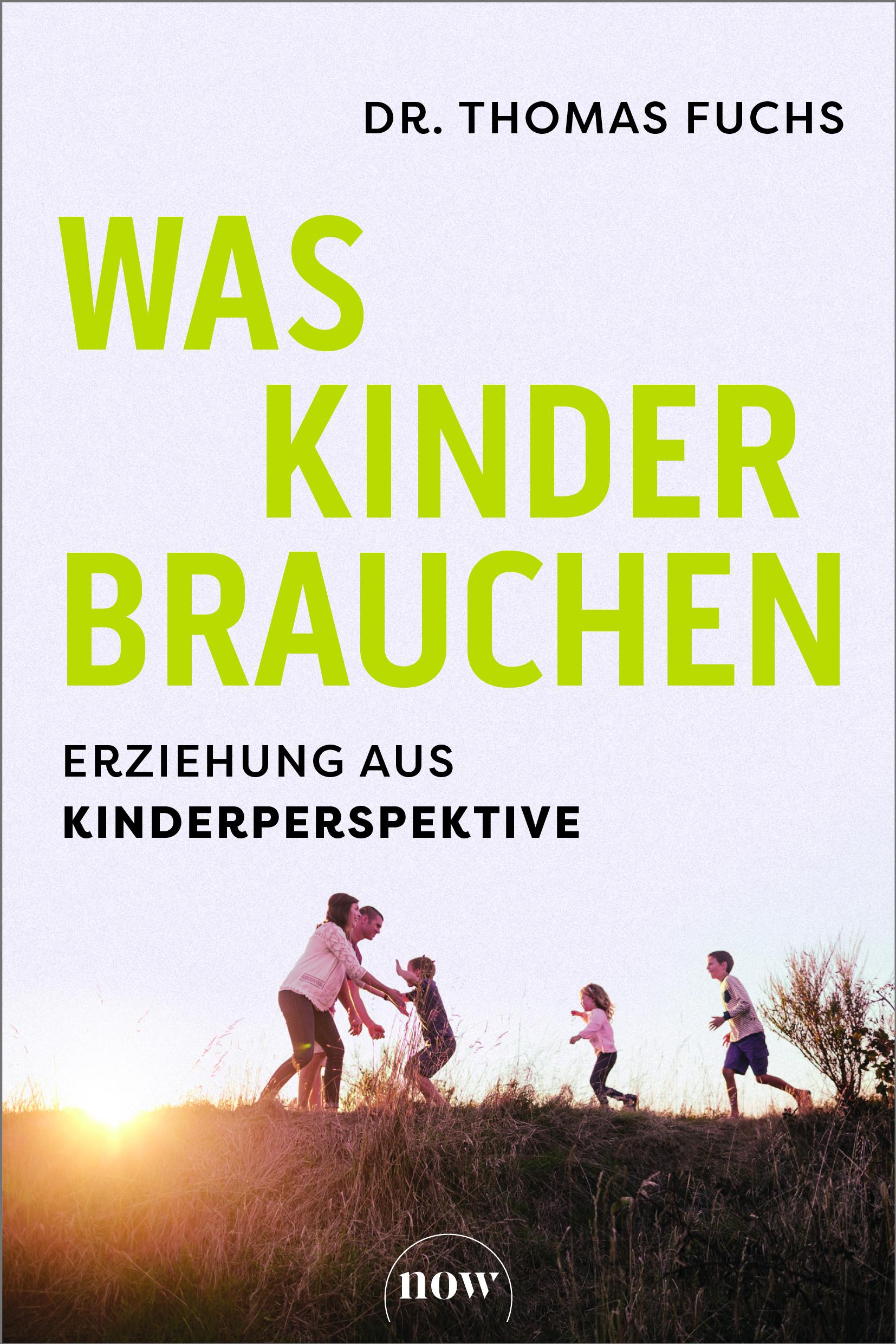 Cover: 9783689690366 | Was Kinder brauchen | Erziehung aus Kinderperspektive | Thomas Fuchs