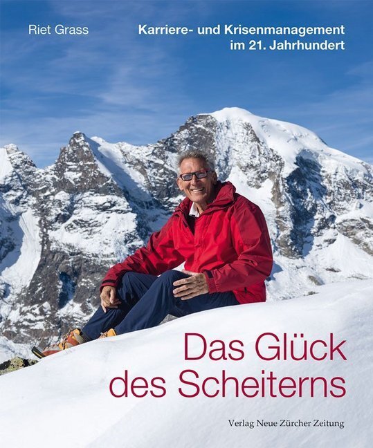 Cover: 9783038101611 | Das Glück des Scheiterns | Riet Grass | Buch | 2016 | NZZ Libro