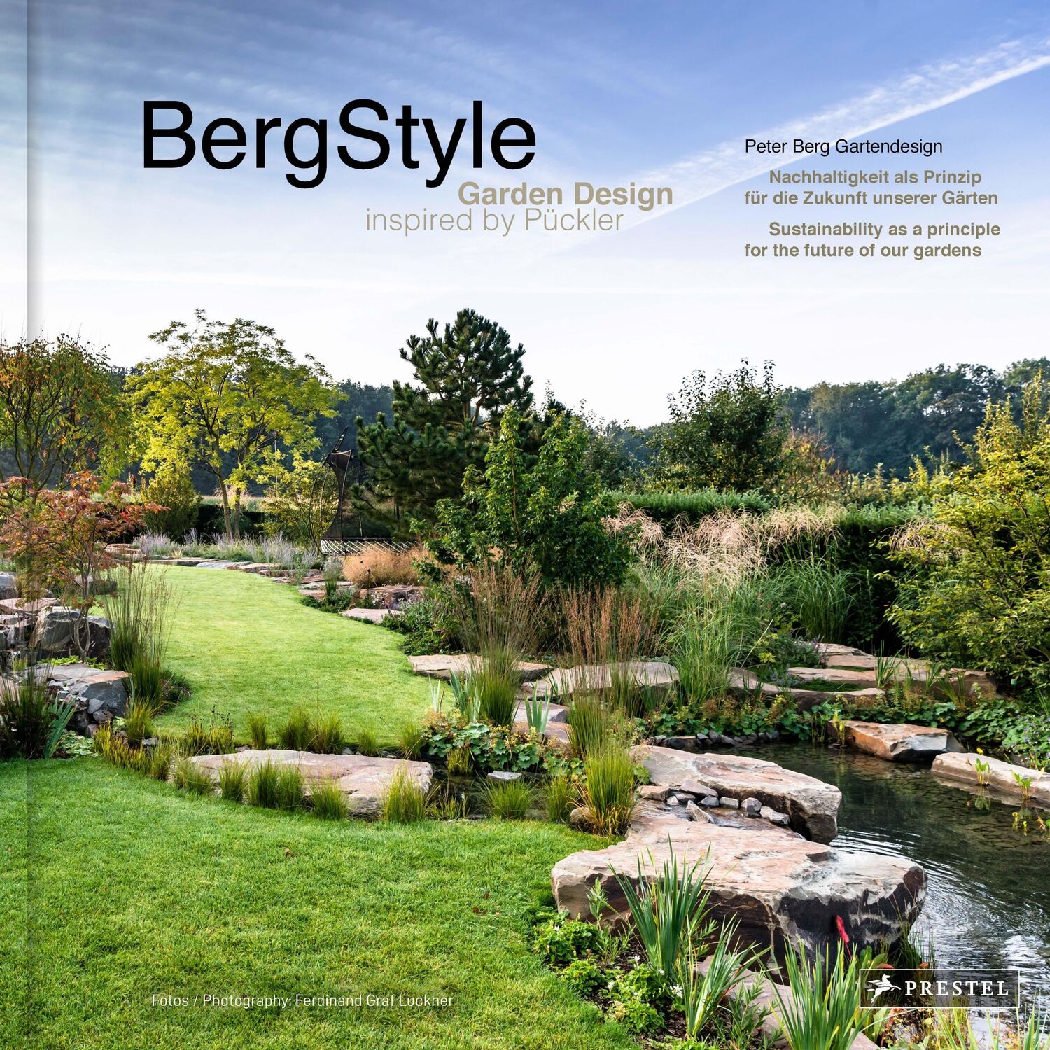 Cover: 9783791380261 | BergStyle. Garden Design inspired by Pückler | Peter Berg | Buch