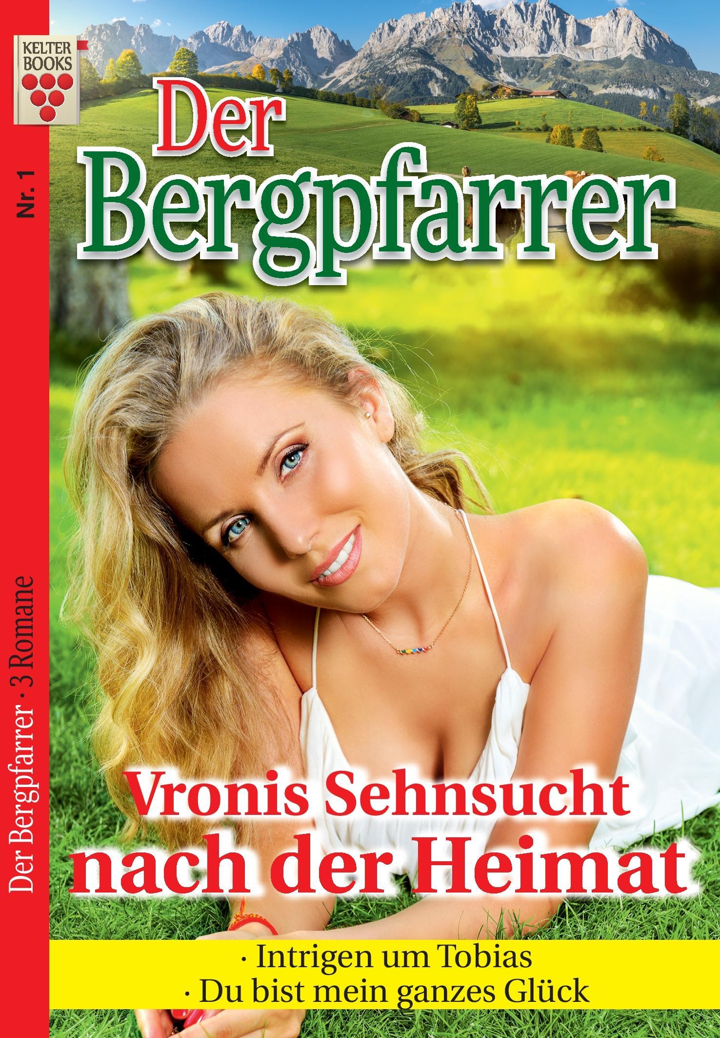 Cover: 9783740999643 | Der Bergpfarrer Nr. 1: Vronis Sehnsucht nach der Heimat / Intrigen...