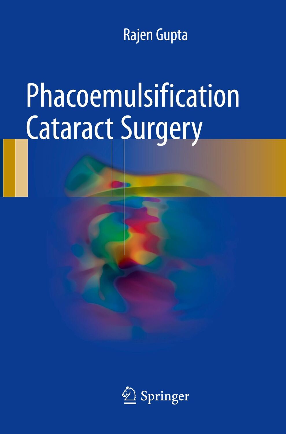 Cover: 9783319867366 | Phacoemulsification Cataract Surgery | Rajen Gupta | Taschenbuch | xvi