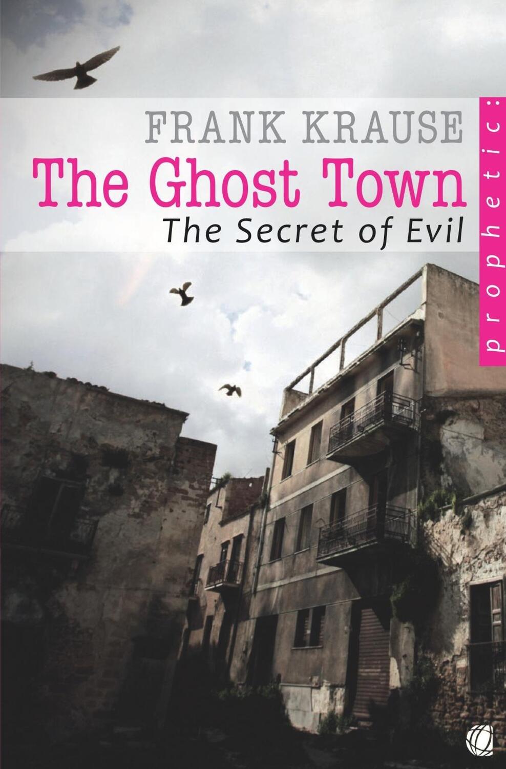 Cover: 9783955789022 | The Ghost Town | The Secret of Evil | Frank Krause | Taschenbuch