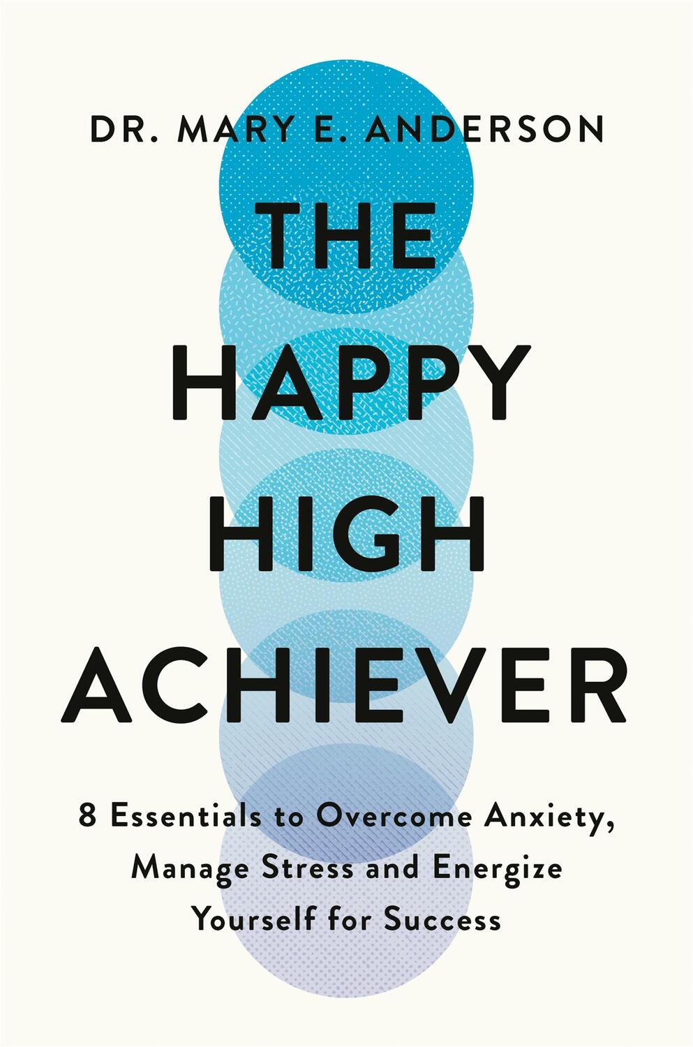 Cover: 9781035053537 | The Happy High Achiever | Mary E. Anderson | Taschenbuch | Englisch