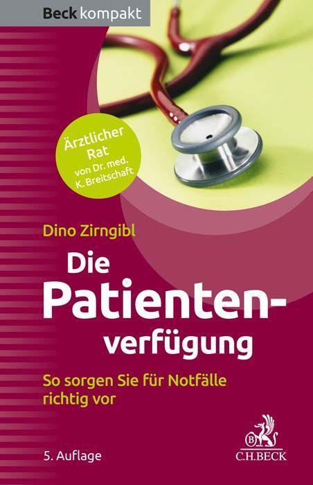 Cover: 9783406783012 | Die Patientenverfügung | So sorgen Sie für Notfälle richtig vor | Buch