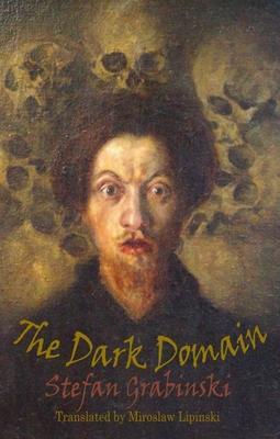 Cover: 9781909232044 | The Dark Domain | Stefan Grabinski | Taschenbuch | Englisch | 2013