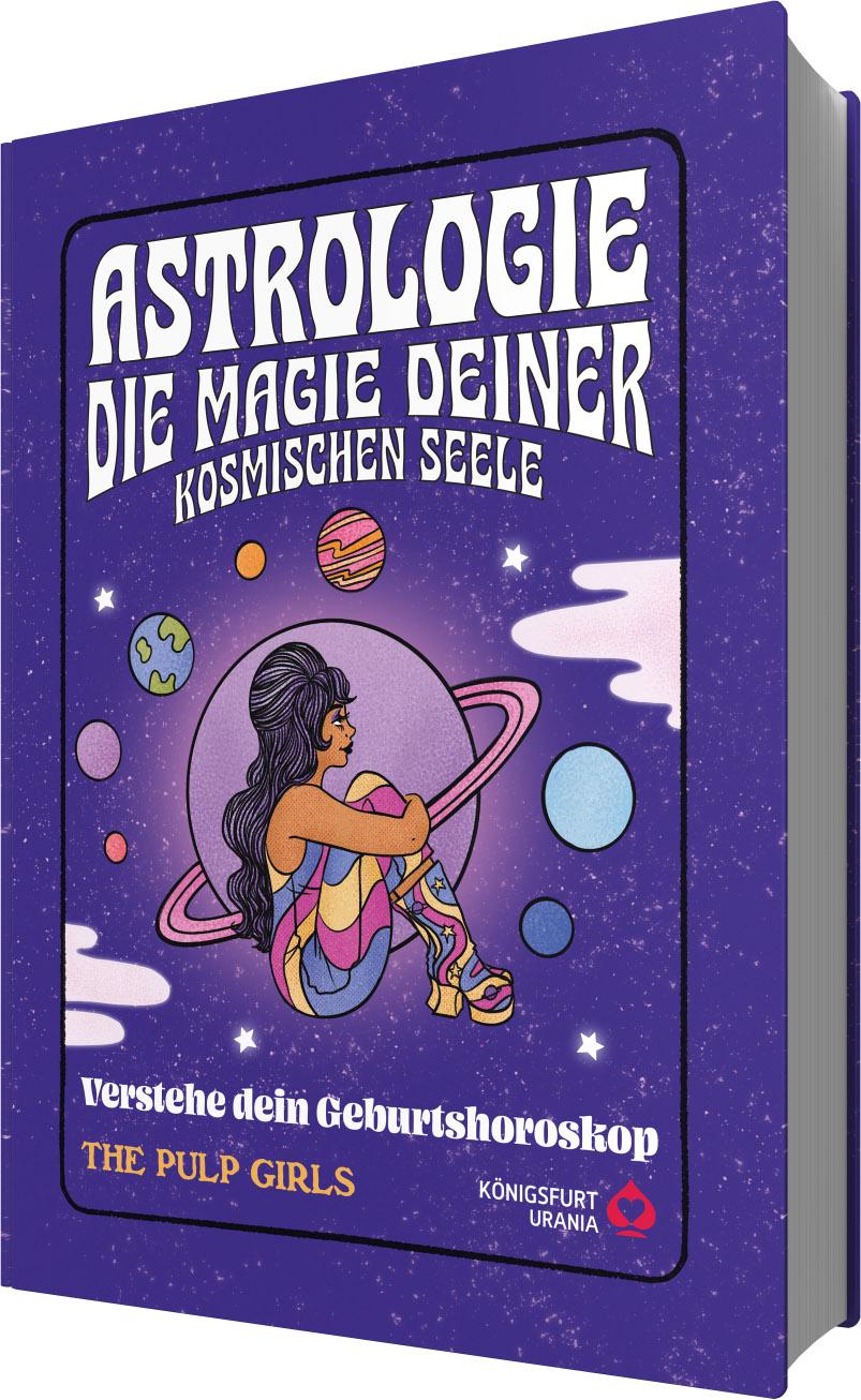 Cover: 9783868268157 | The Pulp Girls - Astrologie - Die Magie deiner kosmischen Seele | Buch