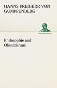 Cover: 9783842490185 | Philosophie und Okkultismus | Hanns Freiherr von Gumppenberg | Buch