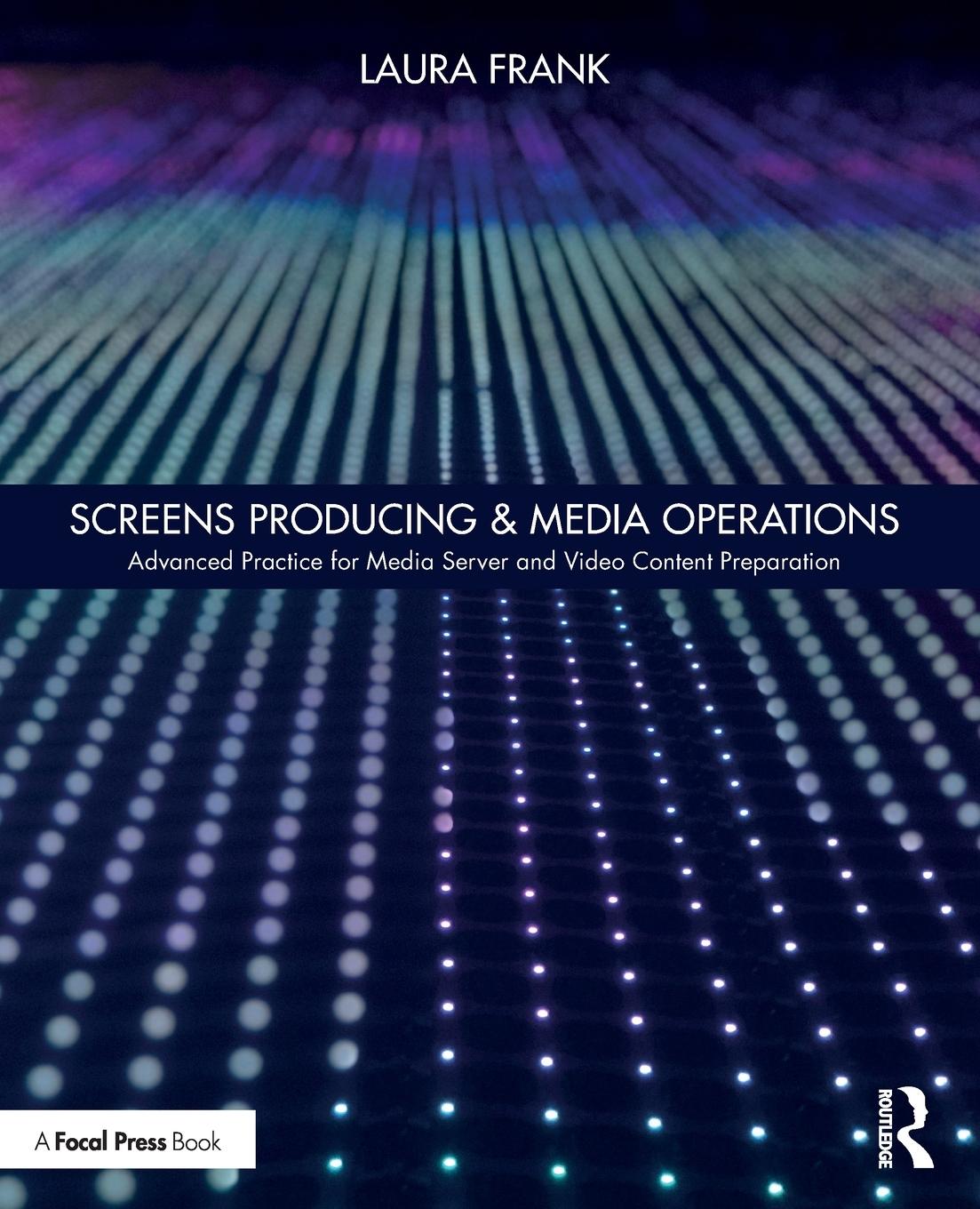 Cover: 9781138338074 | Screens Producing &amp; Media Operations | Laura Frank | Taschenbuch