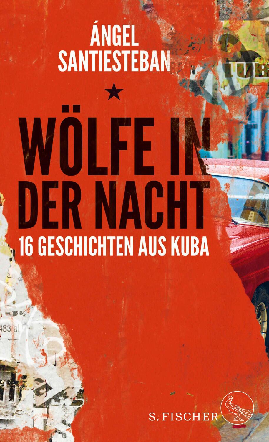 Cover: 9783103973082 | Wölfe in der Nacht | 16 Geschichten aus Kuba | Ángel Santiesteban