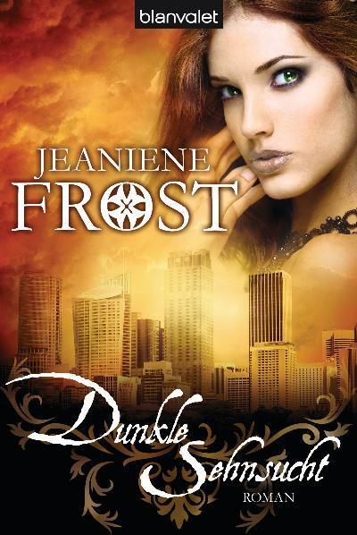 Cover: 9783442377459 | Dunkle Sehnsucht | Jeaniene Frost | Taschenbuch | Deutsch | 2011