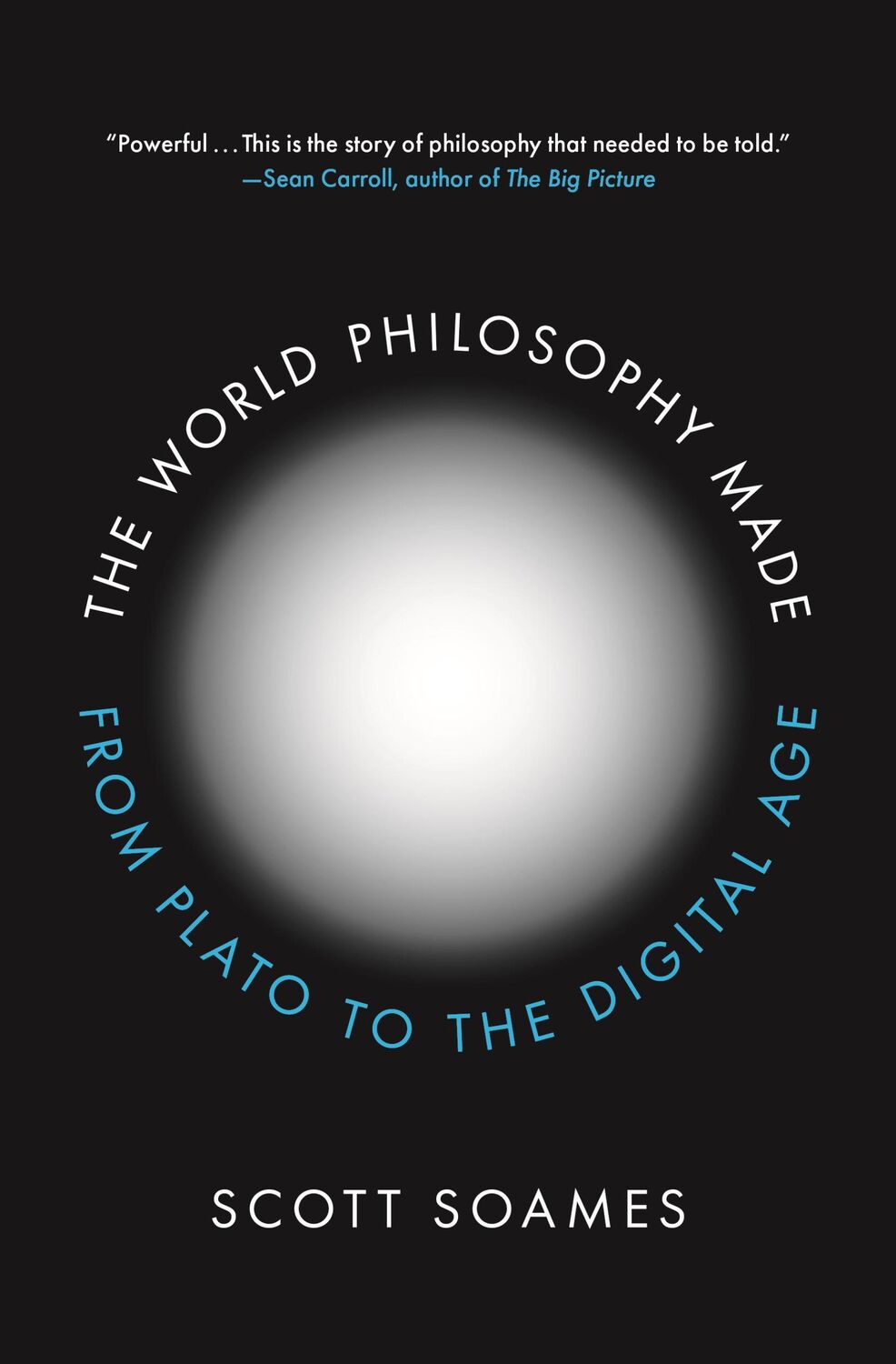 Cover: 9780691229188 | The World Philosophy Made | From Plato to the Digital Age | Soames