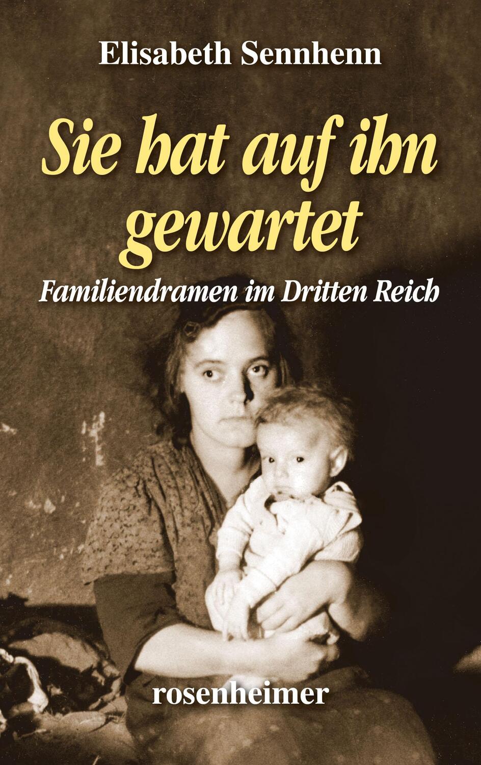 Cover: 9783475549212 | Sie hat auf ihn gewartet | Zerrissene Familien im Dritten Reich | Buch