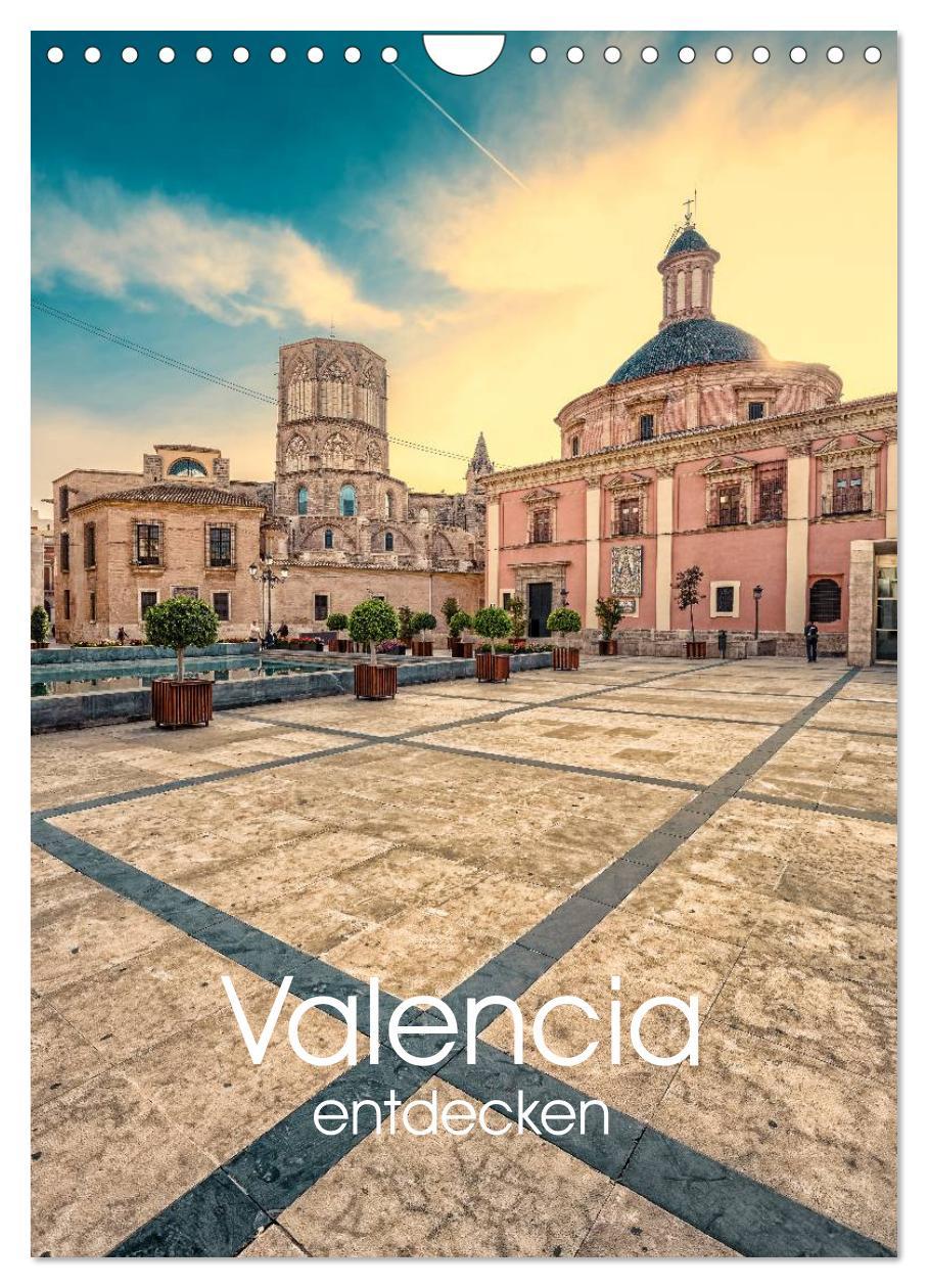 Cover: 9783457009895 | Valencia entdecken (Wandkalender 2025 DIN A4 hoch), CALVENDO...