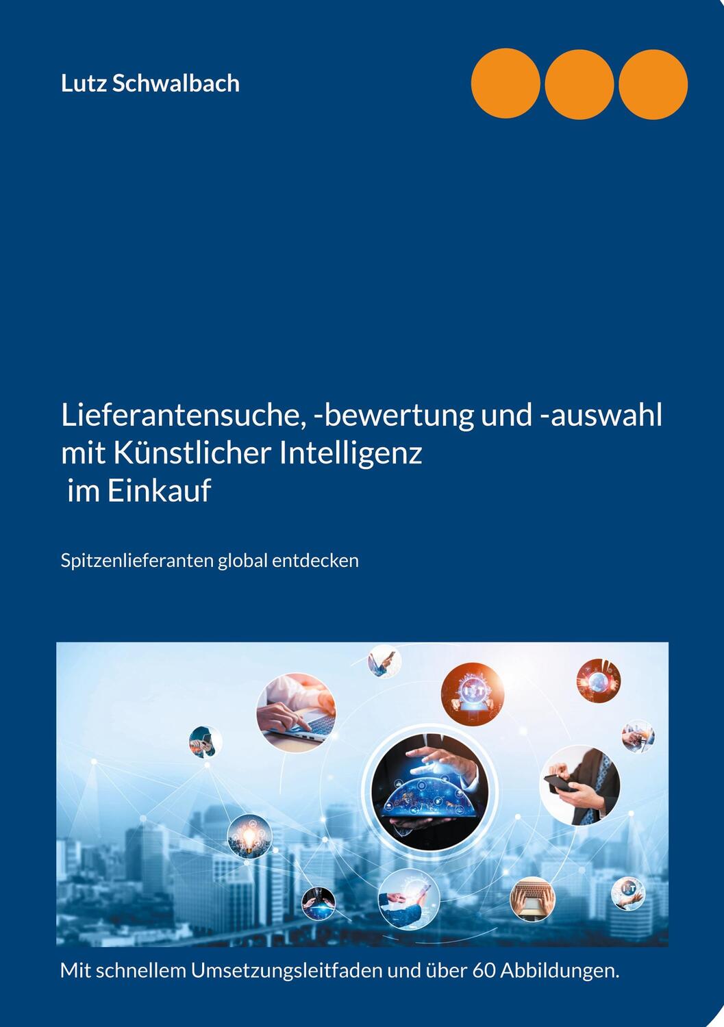 Cover: 9783758364075 | Lieferantensuche, -bewertung und -auswahl mit Künstlicher...