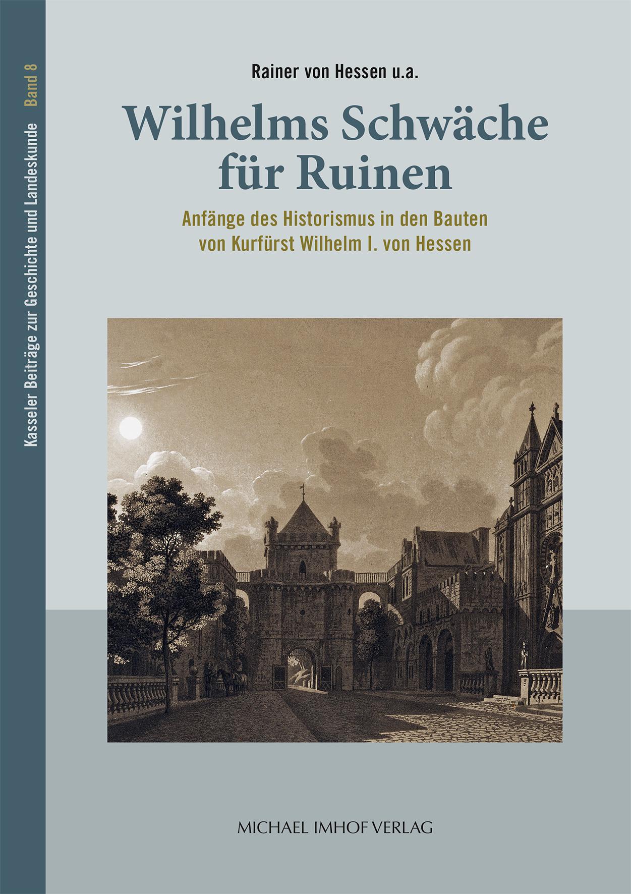 Cover: 9783731914822 | Wilhelms Schwäche für Ruinen | Rainer von Hessen | Taschenbuch | 2024