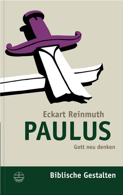 Cover: 9783374021840 | Paulus | Gott neu denken | Eckart Reinmuth | Taschenbuch | 264 S.