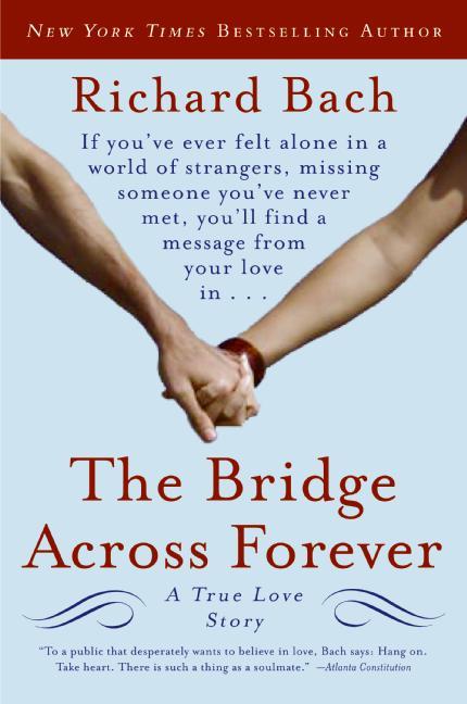 Cover: 9780061148484 | The Bridge Across Forever | A True Love Story | Richard Bach | Buch