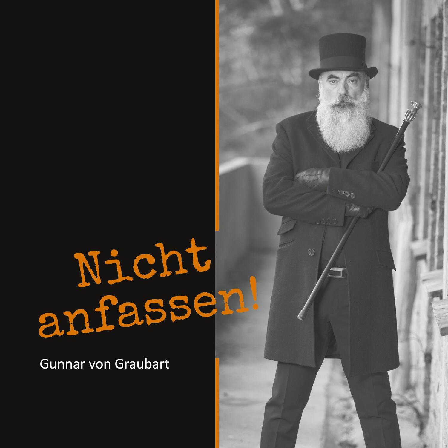 Cover: 9783753471891 | Nicht anfassen! | Gunnar von Graubart | Buch | Deutsch | 2021