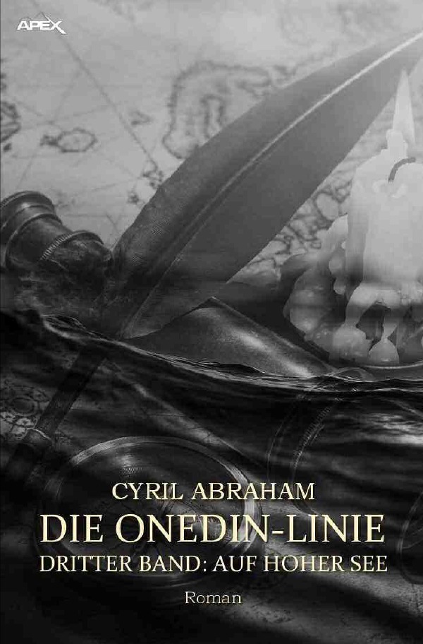 Cover: 9783754900444 | DIE ONEDIN-LINIE: DRITTER BAND - AUF HOHER SEE | Cyril Abraham | Buch