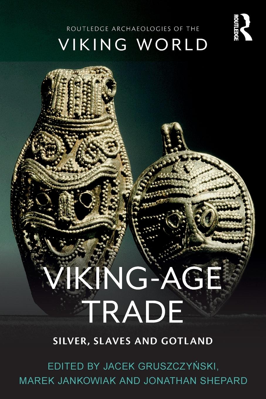 Cover: 9780367554699 | Viking-Age Trade | Silver, Slaves and Gotland | Jonathan Shepard