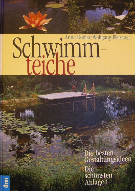 Cover: 9783701504060 | Schwimmteiche | Die besten Gestaltungsideen, die schönsten Anlagen