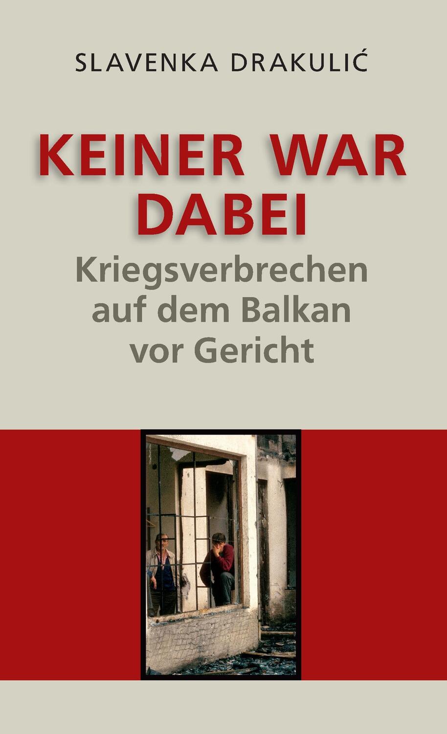 Cover: 9783552057227 | Keiner war dabei | Slavenka Drakulic | Taschenbuch | EAN 9783552057227