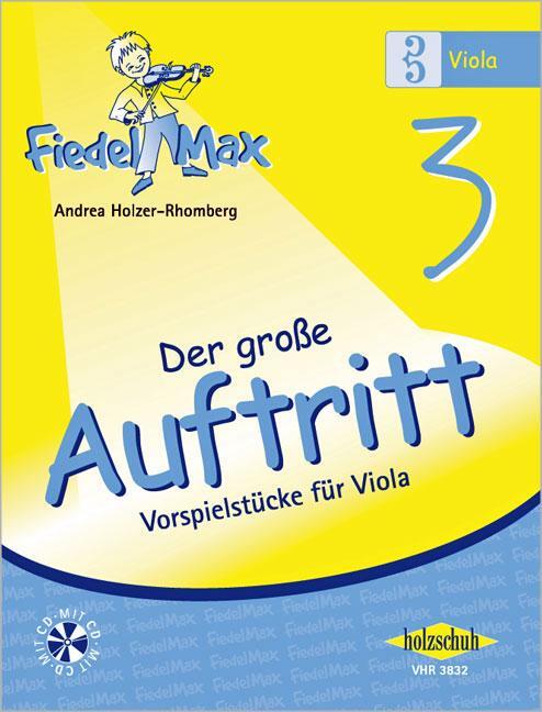 Cover: 9783940069276 | Fiedel-Max für Viola - Der große Auftritt 3 | Andrea Holzer-Rhomberg