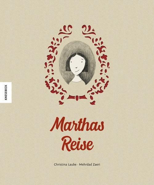 Cover: 9783957281852 | Marthas Reise | Christina Laube | Buch | 40 S. | Deutsch | 2018