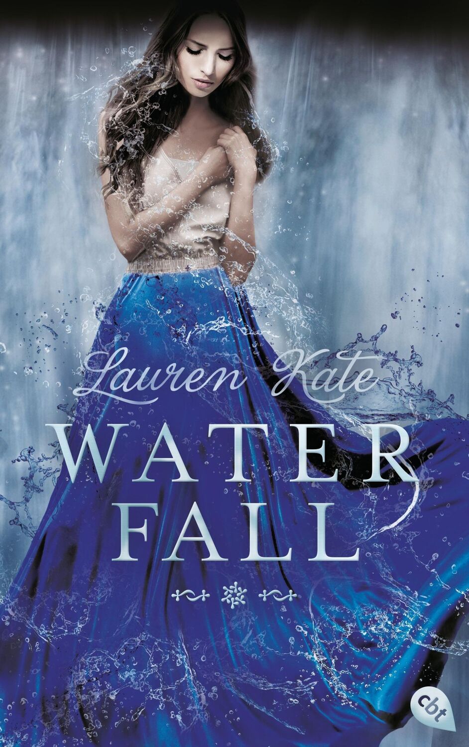 Cover: 9783570163863 | Waterfall | Lauren Kate | Buch | Die Teardrop-Reihe | 445 S. | Deutsch