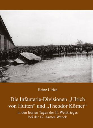 Cover: 9783862891252 | Die Infanterie-Divisionen »Ulrich von Hutten« und »Theodor Körner«